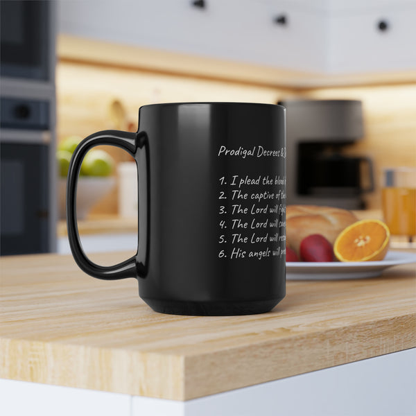 Prodigal Decrees & Declarations -Black Mug, 15oz