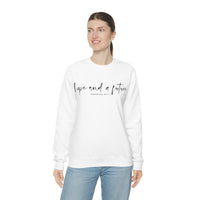 Hope and a Future Jeremiah 29:11 Sweatshirt