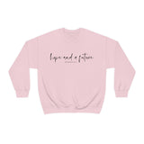 Hope and a Future Jeremiah 29:11 Sweatshirt