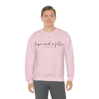 Hope and a Future Jeremiah 29:11 Sweatshirt