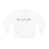 Hope and a Future Jeremiah 29:11 Sweatshirt