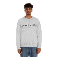 Hope and a Future Jeremiah 29:11 Sweatshirt