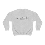 Hope and a Future Jeremiah 29:11 Sweatshirt