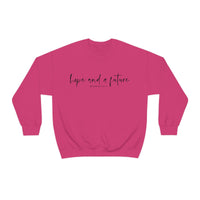 Hope and a Future Jeremiah 29:11 Sweatshirt