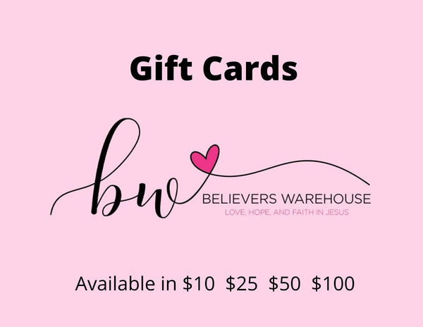 Believers Warehouse Gift Cards