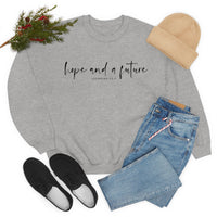 Hope and a Future Jeremiah 29:11 Sweatshirt