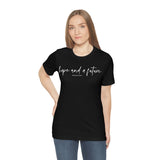 Hope and a Future Jeremiah 29:11  Short Sleeve Tee