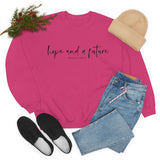 Hope and a Future Jeremiah 29:11 Sweatshirt