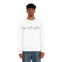 Hope and a Future Jeremiah 29:11 Sweatshirt